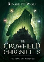 The Crowfield Chronicles II The Crowfield Chronicles II