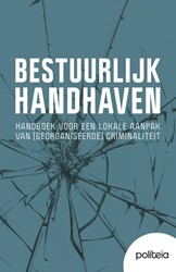 Bestuurlijk handhaven Bestuurlijk handhaven