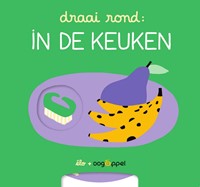Draai rond Draai rond: In de keuken