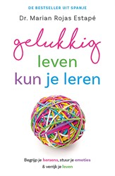 Gelukkig leven kun je leren Gelukkig leven kun je leren