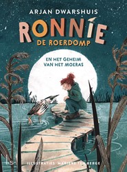 Ronnie de roerdomp Ronnie de roerdomp en het geheim van het moeras