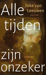 Alle tijden zijn onzeker