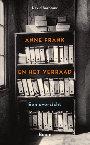 Anne Frank en het verraad Anne Frank en het verraad