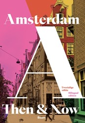 Then & Now Amsterdam Then & Now Amsterdam