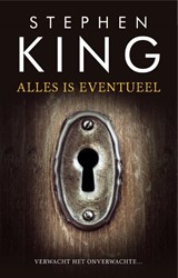 Alles is eventueel