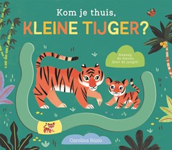 Kom je thuis? Kom je thuis, kleine tijger?