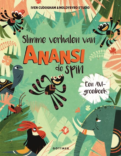 Anansi de spin Slimme verhalen van Anansi de spin Slimme verhalen van Anansi de spin