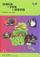Denken + Doen = Durven Kind en adolescent praktijkreeks werkboek voor kinderen