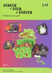 Denken + Doen = Durven Kind en adolescent praktijkreeks werkboek voor kinderen
