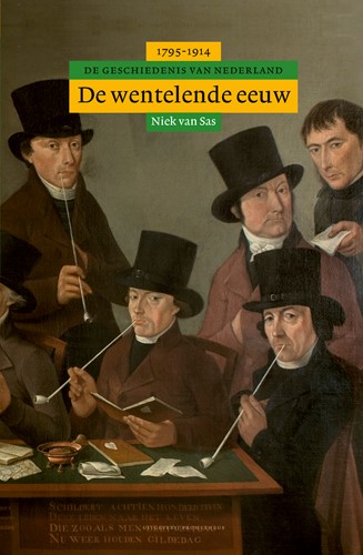 Algemene geschiedenis van Nederland De wentelende eeuw De wentelende eeuw