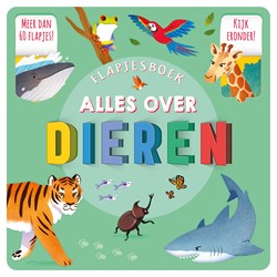 Flapjesboek Alles over dieren Flapjesboek Alles over dieren