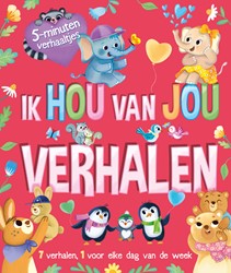 5 minutenverhaaltjes Ik hou van jou verhalen Ik hou van jou verhalen