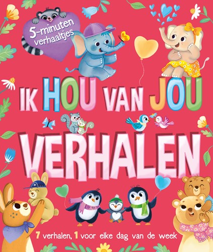 5 minutenverhaaltjes Ik hou van jou verhalen Ik hou van jou verhalen