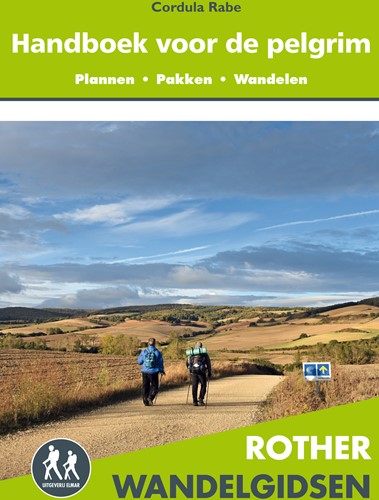 Rother Wandelgidsen Handboek voor de pelgrim Handboek voor de pelgrim