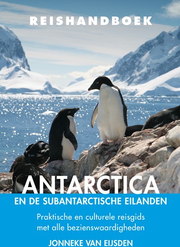 Reishandboek Antarctica en de subantarctische eilanden Reishandboek Antarctica en de subantarctische eilanden