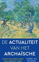 De actualiteit van het archaïsche De actualiteit van het archaïsche