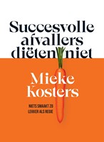 Succesvolle afvallers diëten niet Succesvolle afvallers diëten niet