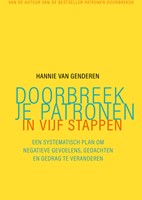 Doorbreek je patronen in vijf stappen Doorbreek je patronen in vijf stappen