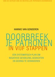 Doorbreek je patronen in vijf stappen Doorbreek je patronen in vijf stappen
