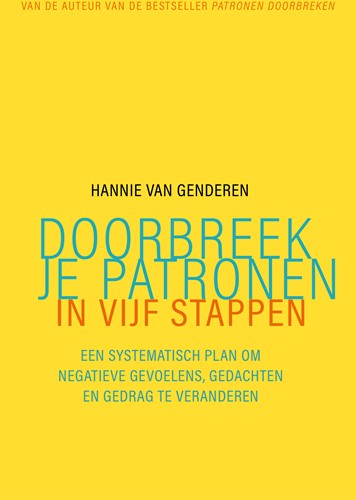 Doorbreek je patronen in vijf stappen Doorbreek je patronen in vijf stappen