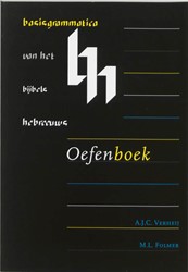 Basisgrammatica van het Bijbels Hebreeuws Oefenboek Basisgrammatica van het Bijbels Hebreeuws