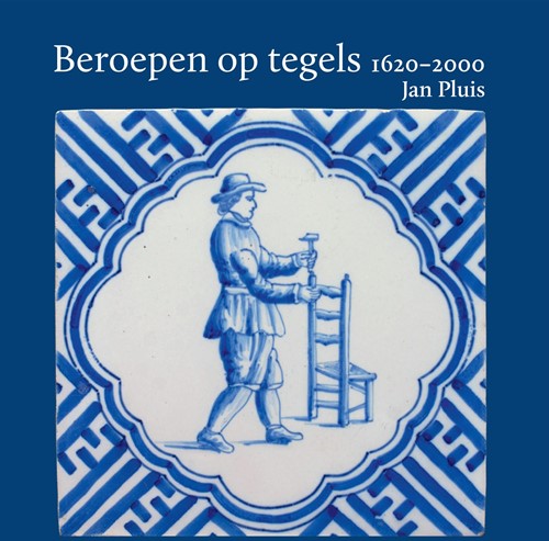 Beroepen op tegels 1620-2000