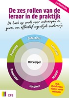 De zes rollen van de leraar in de praktijk De zes rollen van de leraar in de praktijk