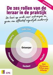 De zes rollen van de leraar in de praktijk De zes rollen van de leraar in de praktijk