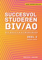 Succesvol Studeren voor BIV/AO Succesvol studeren voor BIV/AO - deel 2 Succesvol studeren voor BIV/AO - deel 2