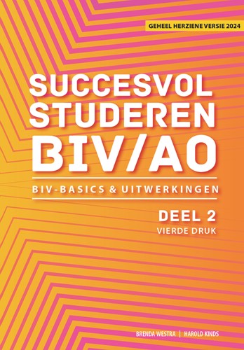 Succesvol Studeren voor BIV/AO Succesvol studeren voor BIV/AO - deel 2 Succesvol studeren voor BIV/AO - deel 2