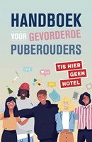 Handboek voor gevorderde puberouders