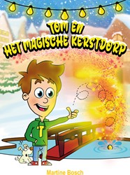 Tom en het magische kerstdorp