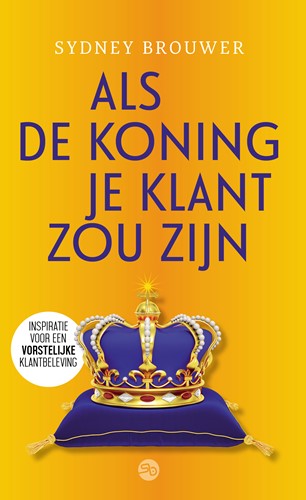 Als de koning je klant zou zijn Als de koning je klant zou zijn