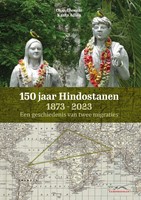 150 jaar Hindostanen 1873-2023 150 jaar Hindostanen 1873-2023