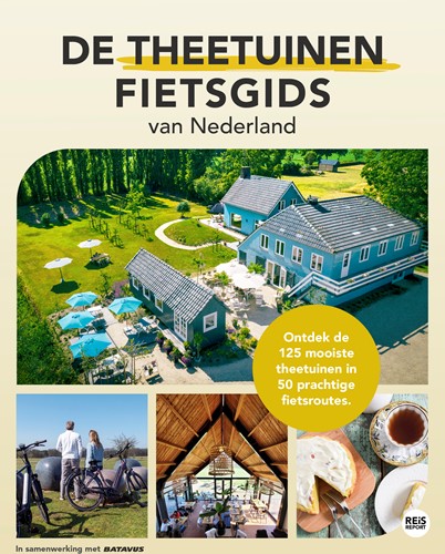 De theetuinen fietsgids van Nederland De theetuinen fietsgids van Nederland