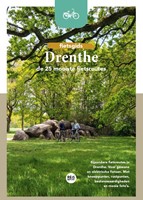 Fietsgids Drenthe - De 25 mooiste fietsroutes Fietsgids Drenthe - De 25 mooiste fietsroutes