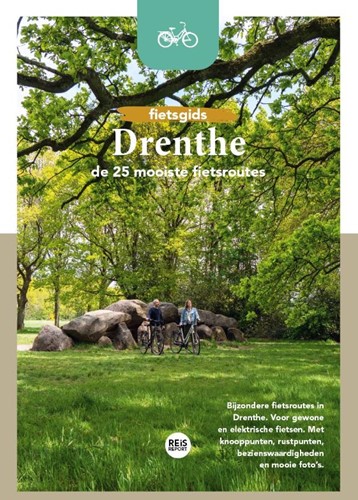 Fietsgids Drenthe - De 25 mooiste fietsroutes Fietsgids Drenthe - De 25 mooiste fietsroutes