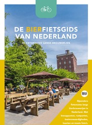 De bierfietsgids van Nederland - 30 fietsroutes langs brouwerijen De bierfietsgids van Nederland - 30 fietsroutes langs brouwerijen