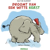 Elly de Olifant Elly de Olifant droomt van een witte kerst Elly de Olifant