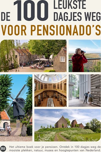De 100 leukste dagjes weg voor pensionado's De 100 leukste dagjes weg voor pensionado's
