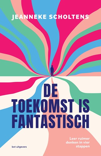 De toekomst is fantastisch De toekomst is fantastisch