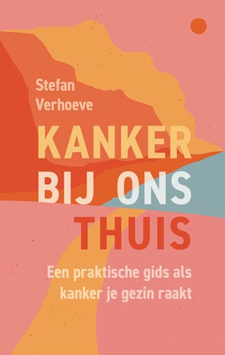 Kanker bij ons thuis Kanker bij ons thuis