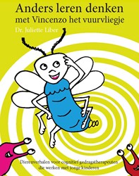 Anders leren denken met Vincenzo het vuurvliegje Anders leren denken met Vincenzo het vuurvliegje