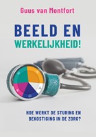 Beeld en werkelijkheid! Beeld en werkelijkheid!