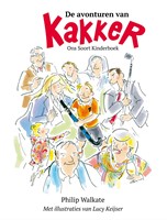 De avonturen van Kakker De avonturen van Kakker