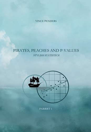 Pirates, Peaches and P-values parrrt 1 Pirates, Peaches and P-values parrrt 1