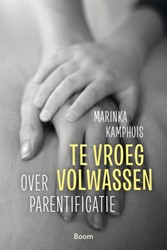 Te vroeg volwassen Te vroeg volwassen