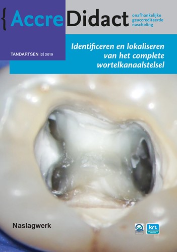 AccreDidact Identificeren en lokaliseren van het complete wortelkanaalstelsel