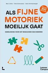 Als fijne motoriek moeilijk gaat Als fijne motoriek moeilijk gaat