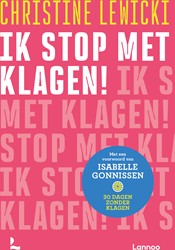 Ik stop met klagen!